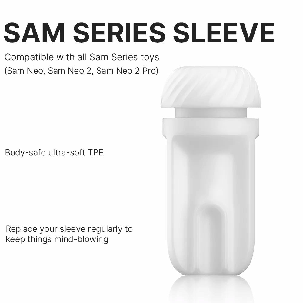 Svakom | Sam Neo Series Premium Replacement Sleeve Masturbator Product Features